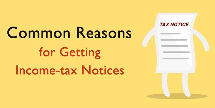 Reasons Income Tax Notices