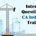 CA Industrial-Training Interview Questions, trainee Interview Questions