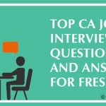 Fresher CA Interview Questions and Answers