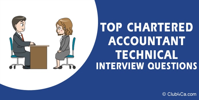 Chartered Accountant CA Technical Interview Questions