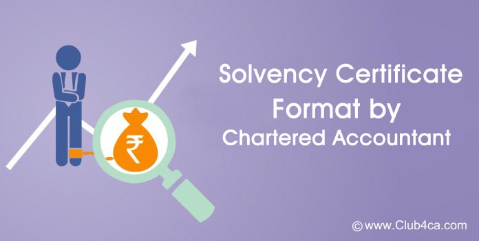 Solvency Certificate format by Chartered Accountant