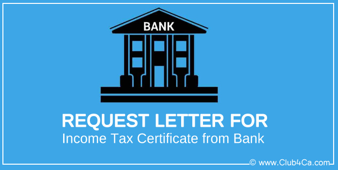 Request Letter for Income Tax Certificate from Bank