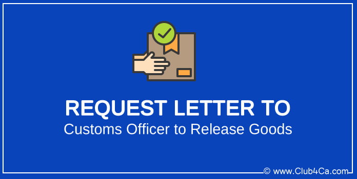 Request Letter to Customs Officer to Release of Imported Goods