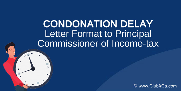 Application Format for Condonation of Delay Income-tax File