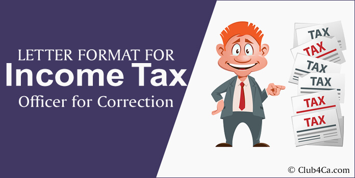 Letter Format for Income Tax Officer for Correction