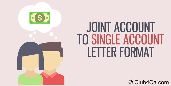 Joint Account to Single Account Letter