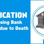 Application to Close the Bank Account Due to Death