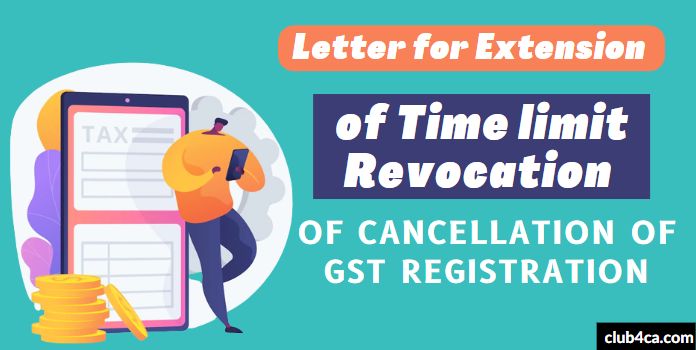 Revocation of cancellation of GST registration Letter Format
