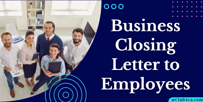 Business Closing Letter to Employees