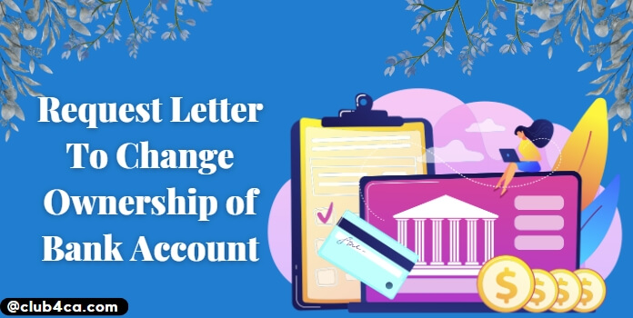 Request Letter to Change Ownership of Bank Account