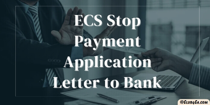 ECS Stop Payment Application Letter to Bank