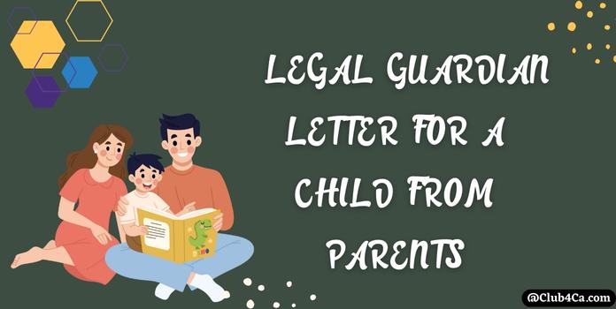 Legal Guardian Letter for a Child from Parents