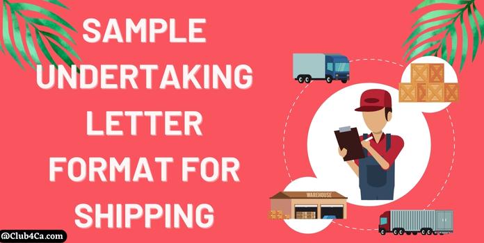 Sample Undertaking Letter Format for Shipping