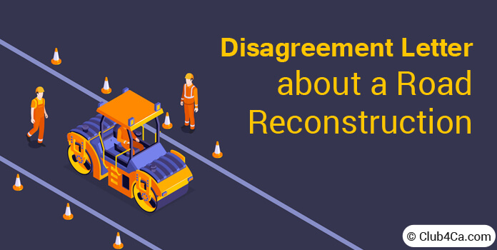 Disagreement Letter about a Road Reconstruction