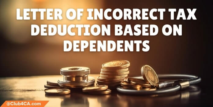 Sample Letter of Incorrect Tax Deduction Based on Dependents