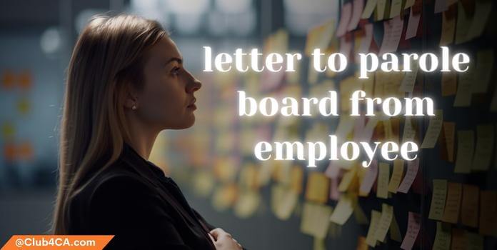 Letter Format to Parole Board from Employee