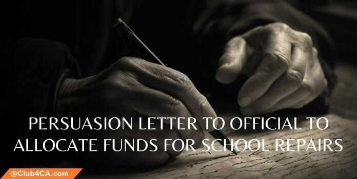 Persuasion Letter to Official to Allocate Funds for School Repairs